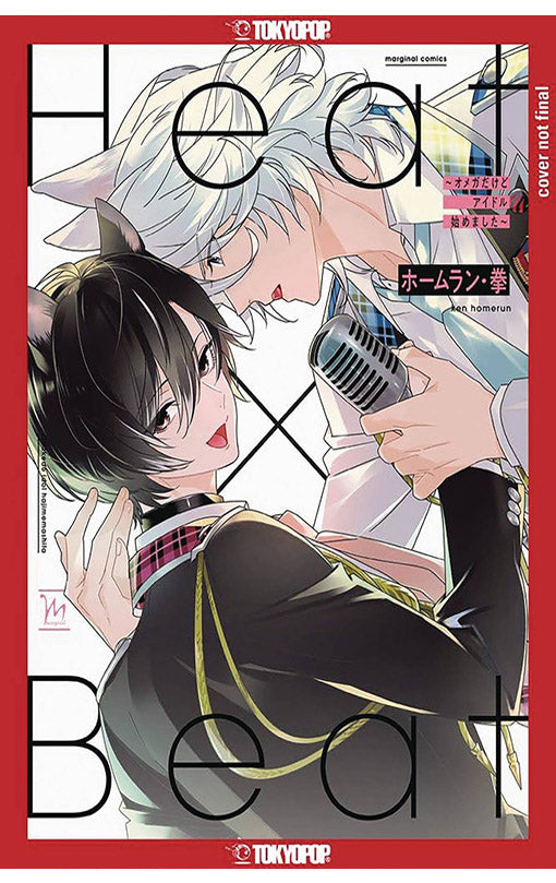 Heat x Beat I may be an Omega but I'm going to be an Idol