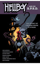 Hellboy and the B.P.R.D. The Secret of Chesbro House &amp; Others tp