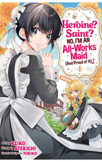 Heroine? Saint? No, I’m an All-Works Maid (And Proud of It)! (manga) vol 04