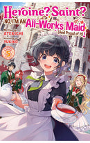 Heroine? Saint? No, I’m an All-Works Maid (And Proud of It)! vol 05 (light novel)