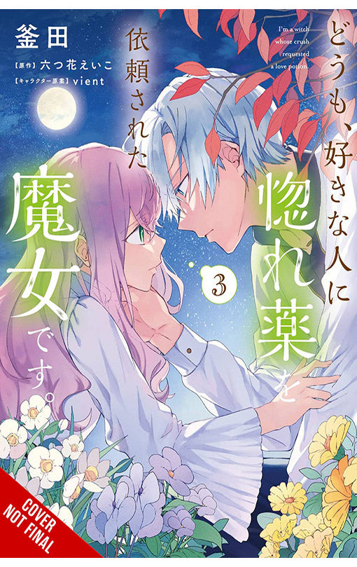 Hi, I'm a Witch, and My Crush Wants Me to Make a Love Potion vol 03 tp
