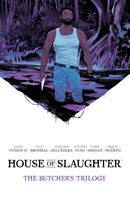 House of Slaughter The Bucher Trilogy Deluxe Edition hardcover