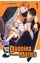 How My Daddies Became Mates vol 01