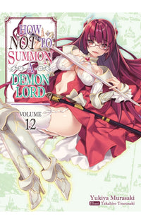 How NOT to Summon a Demon Lord vol 12 (light novel)