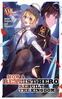 How a Realist Hero Rebuilt the Kingdom Light Novel vol 17