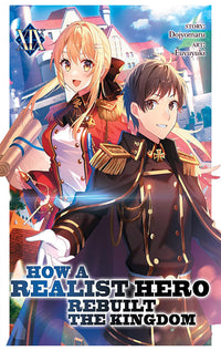 How a Realist Hero Rebuilt the Kingdom (light novel) vol 19