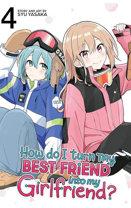 How do I turn My Best Friend into My Girlfriend? vol 04
