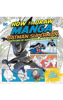 How to Draw Manga With Batman Superman and Other DC Super Heroes and Villains