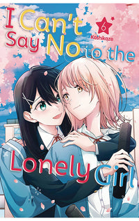 I Can't Say No to the Lonely Girl vol 06