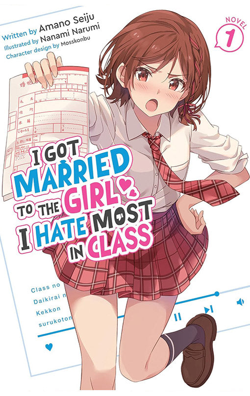 I Got Married to the Girl I Hate Most in Class vol 01 (light novel)