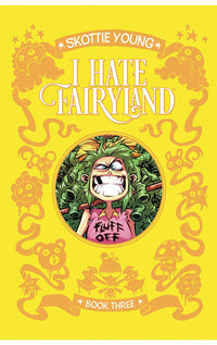 I Hate Fairyland Book Three hardcover