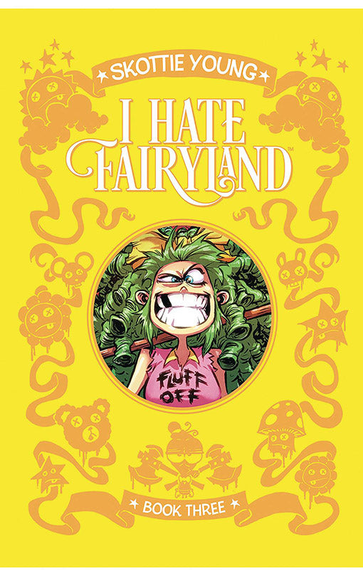 I Hate Fairyland Book Three hardcover