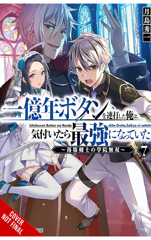 I Kept Pressing the 100-Million-Year Button and Came Out on Top vol 07 Light Novel