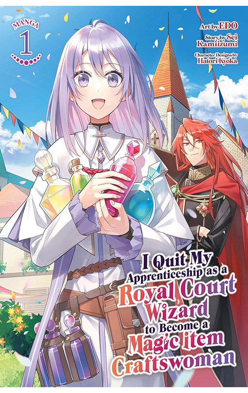 I Quit My Apprenticeship as a Royal Court Wizard to Become a Magic Item Craftswoman (Manga) vol 01