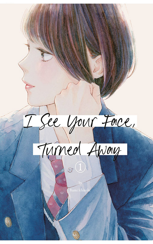 I See Your Face, Turned Away vol 01