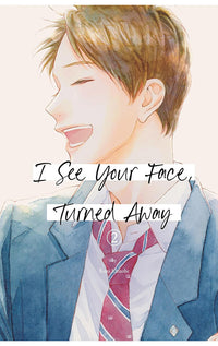 I See Your Face, Turned Away vol 02