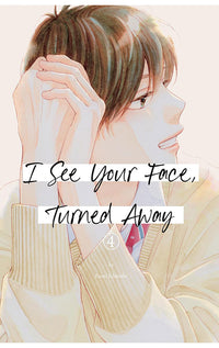 I See Your Face, Turned Away vol 04