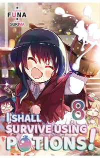 I Shall Survive Using Potions vol 08