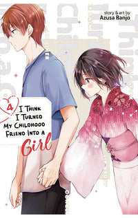 I Think I Turned My Childhood Friend Into a Girl vol 04