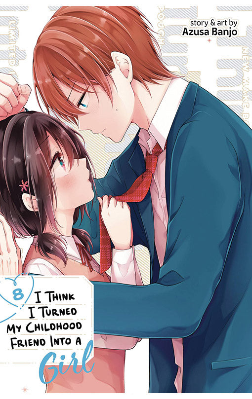 I Think I Turned My Childhood Friend Into a Girl vol 08