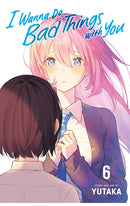 I Wanna Do Bad Things with You vol 06