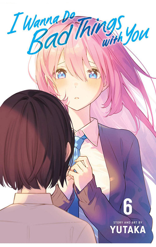 I Wanna Do Bad Things with You vol 06