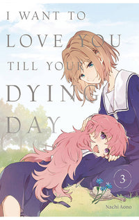 I Want to Love You Till Your Dying Day vol 03