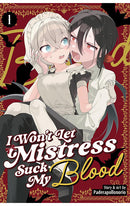 I Won't Let Mistress Suck My Blood vol 01