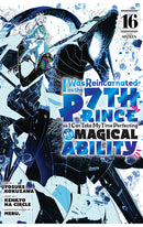 I was Reincarnated as the 7th Prince so I can take my time Perfecting my Magical Ability vol 16