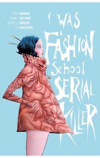 I was a Fashion School Serial Killer vol 01 tp