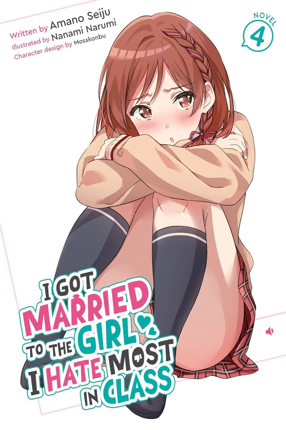 I Got Married to the Girl I Hate Most in Class vol 04 (light novel)