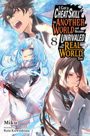 I Got a Cheat Skill in Another World and Became Unrivaled in the Real World, Too vol 08 (light novel)