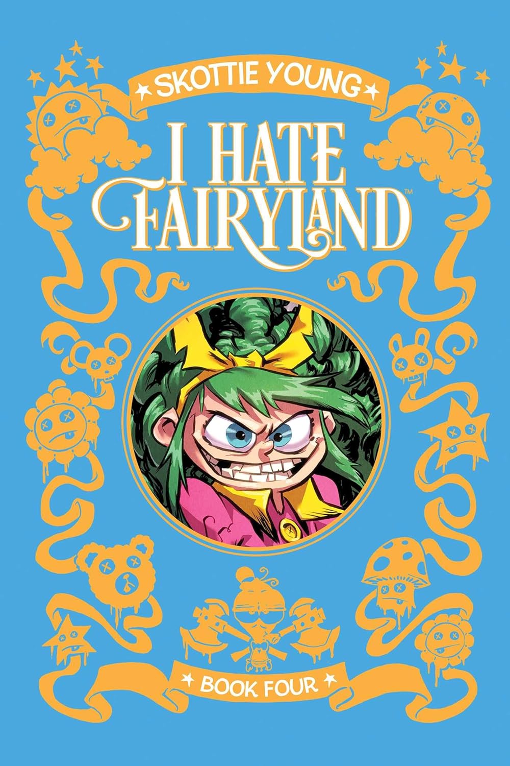 I Hate Fairyland Book Four hardcover