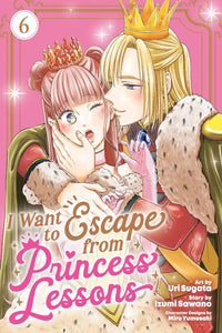 I Want to Escape from Princess Lessons vol 06 (manga)
