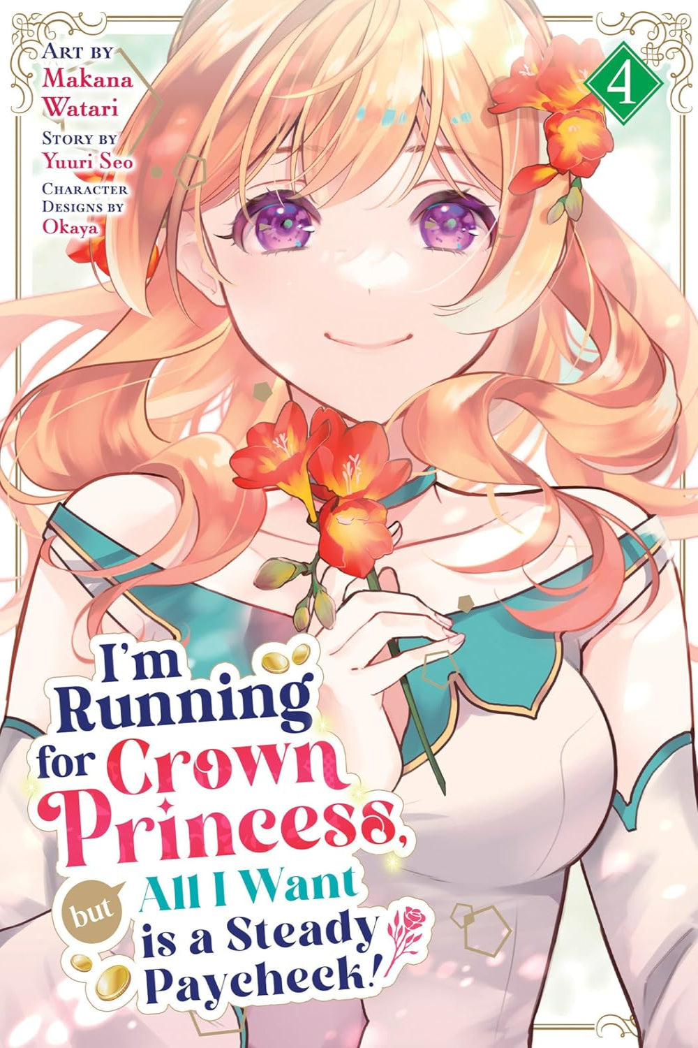 I’m Running for Crown Princess, but All I Want is a Steady Paycheck! vol 04 (manga)