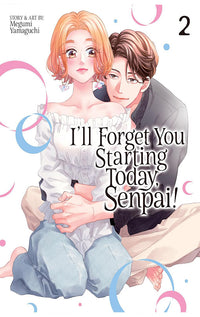I’ll Forget You Starting Today, Senpai! vol 02