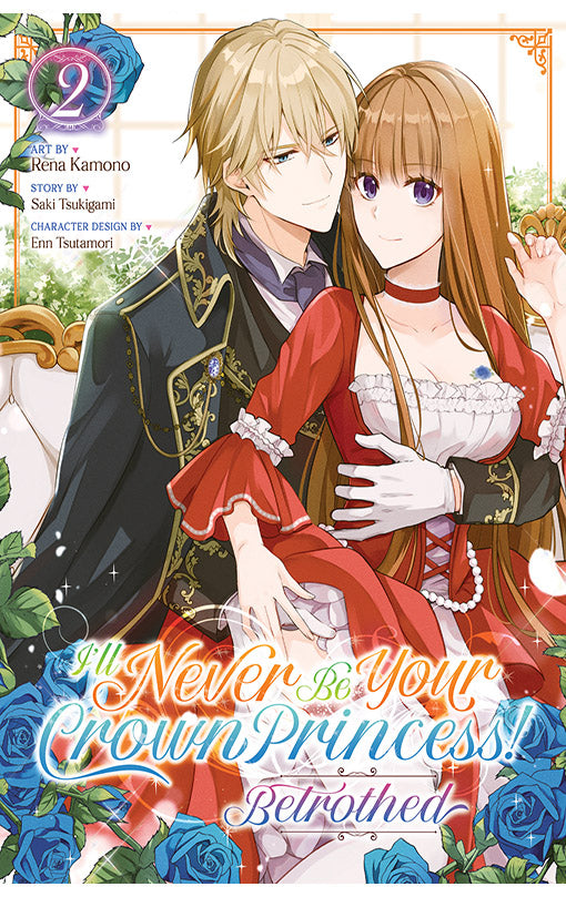 I'll Never Be Your Crown Princess! - Betrothed (Manga) vol 02