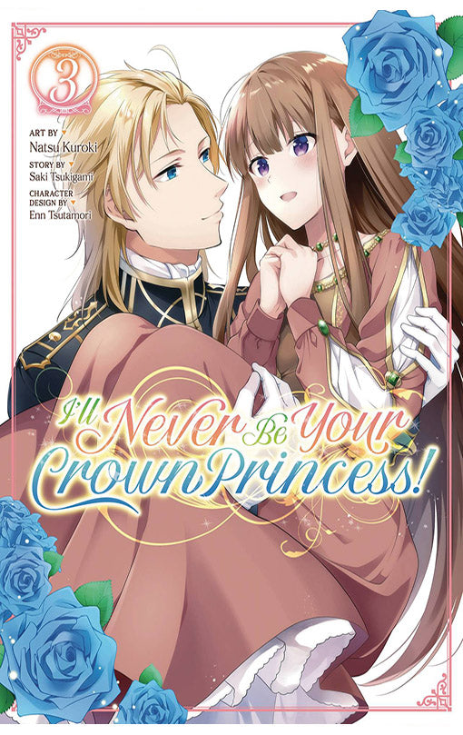 I'll Never Be Your Crown Princess vol 03