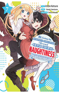 I’m Giving The Disgraced Noble Lady I Rescued a Crash Course in Naughtiness vol 07