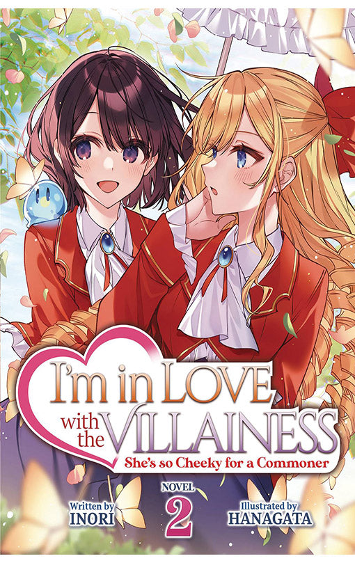 I'm in Love with the Villainess She's so Cheeky for a Commoner Light Novel vol 02