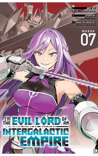 I'm the Evil Lord of an Intergalactic Empire! vol 07 (manga)