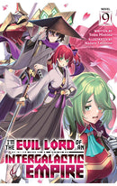 I’m the Evil Lord of an Intergalactic Empire vol 09 (light novel)