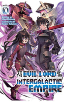 I’m the Evil Lord of an Intergalactic Empire! vol 10 (light novel)