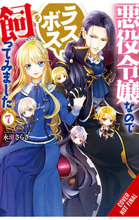 I'm the Villainess So I'm Taming the Final Boss vol 07 Light Novel