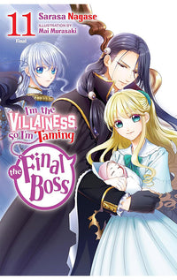 I’m the Villainess, so I’m Taming the Final Boss (light novel) vol 11