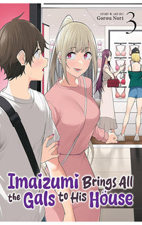 Imaizumi Brings All the Gals to his House vol 03