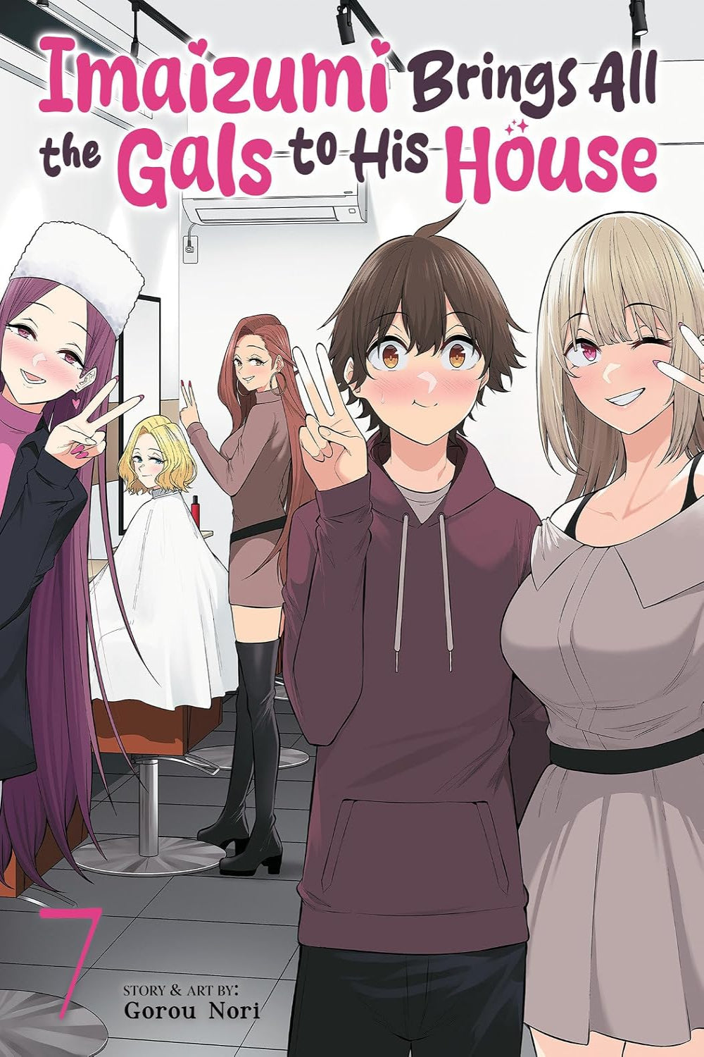 Imaizumi Brings All the Gals to His House vol 07