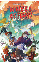 In Hell We Fight vol 01 A Snowball's Chance tp