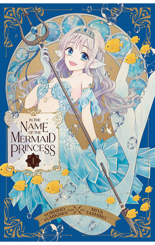 In the Name of the Mermaid Princess vol 01