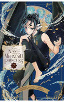In the Name of the Mermaid Princess vol 07